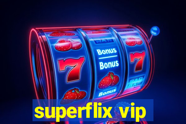 superflix vip